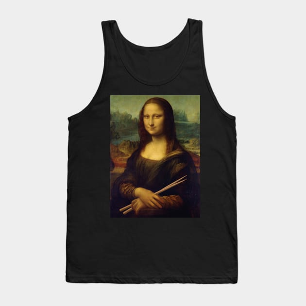 The Mona Lisa Holding Drum Sticks Funny Drummer Art Tank Top by hobrath